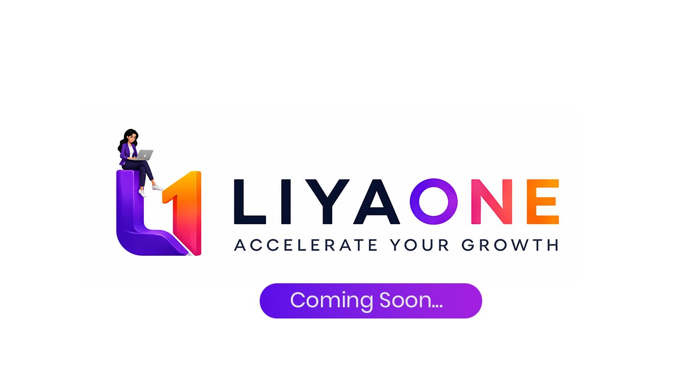 LIYA ONE - Coming Soon
